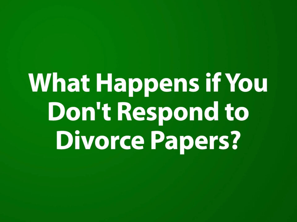 What Happens if You Don't Respond to Divorce Papers
