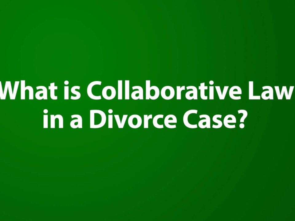 What is Collaborative Law in a Divorce Case?