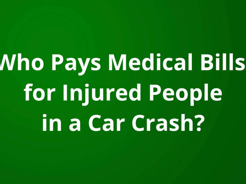 Who Pays Medical Bills for People Injured in a Car Crash?